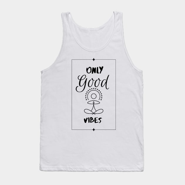 Only good vibes Tank Top by Prettielilpixie